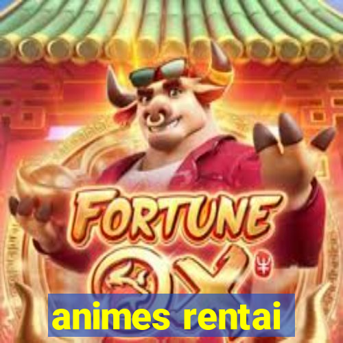 animes rentai